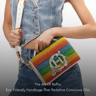 The Art Of Raffia: Eco-Friendly Handbags That Redefine Conscious Chic